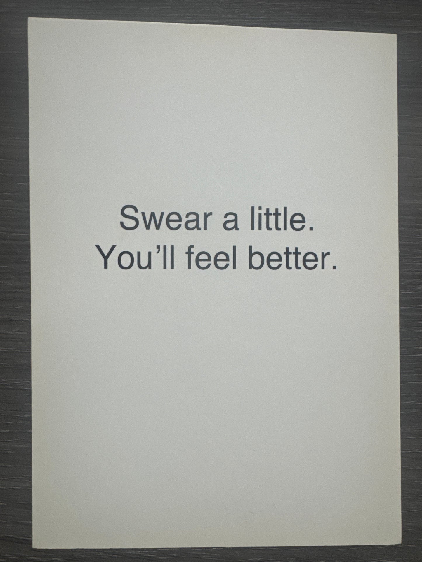 Swear A Little. You'll Feel Better. Card