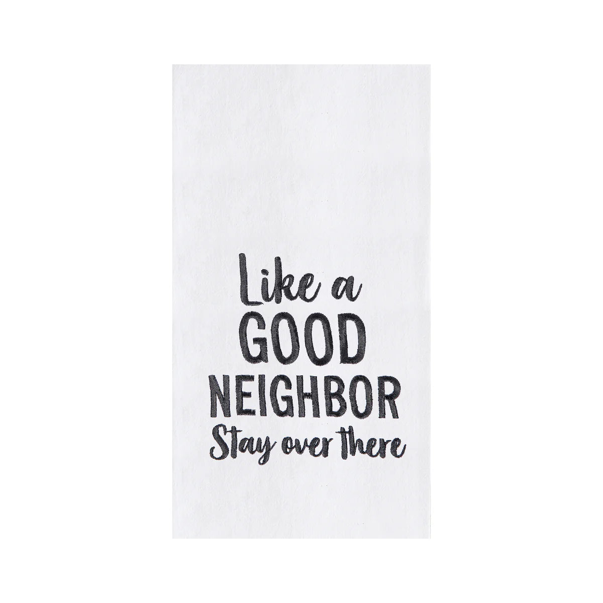 Good Neighbor Kitchen Towel