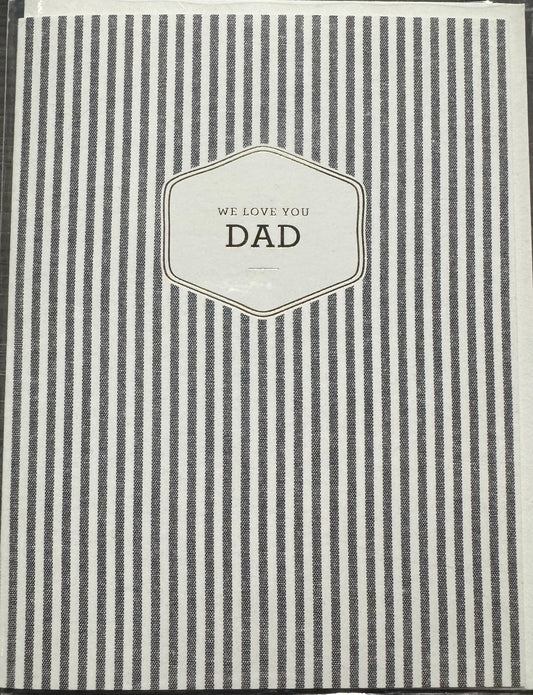 We Love You Dad Card