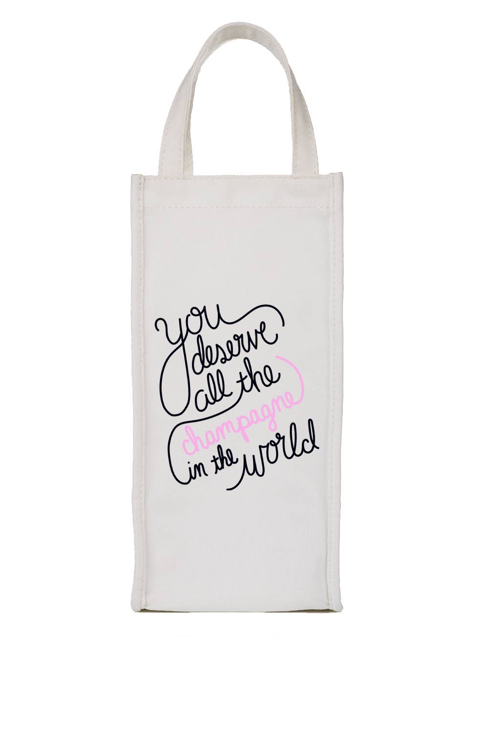 You Deserve All The Champagne (Black & Pink)