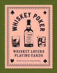 Whiskey Poker : Whiskey Lovers' Playing Cards