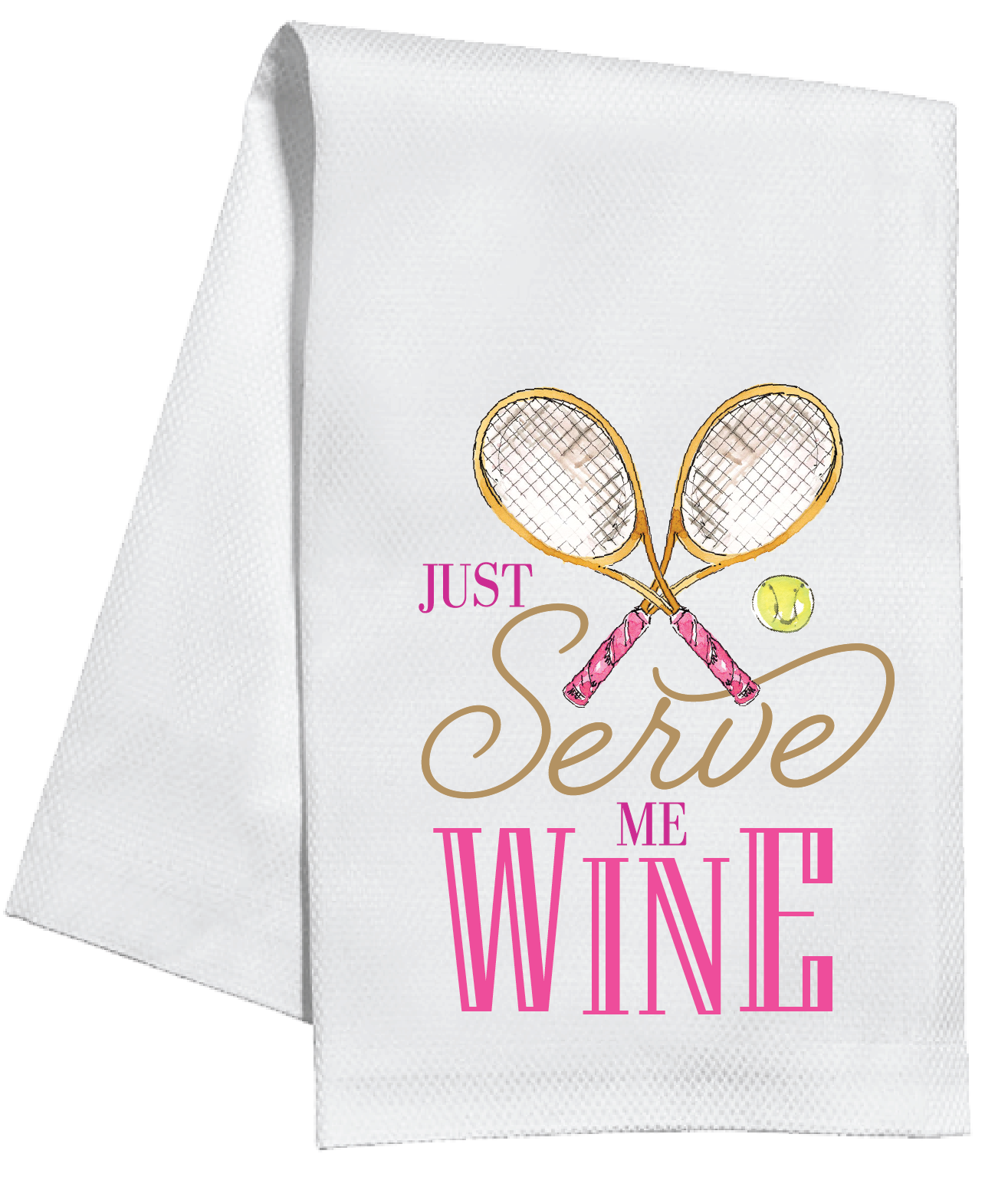 Just Serve Me Wine Kitchen Towel