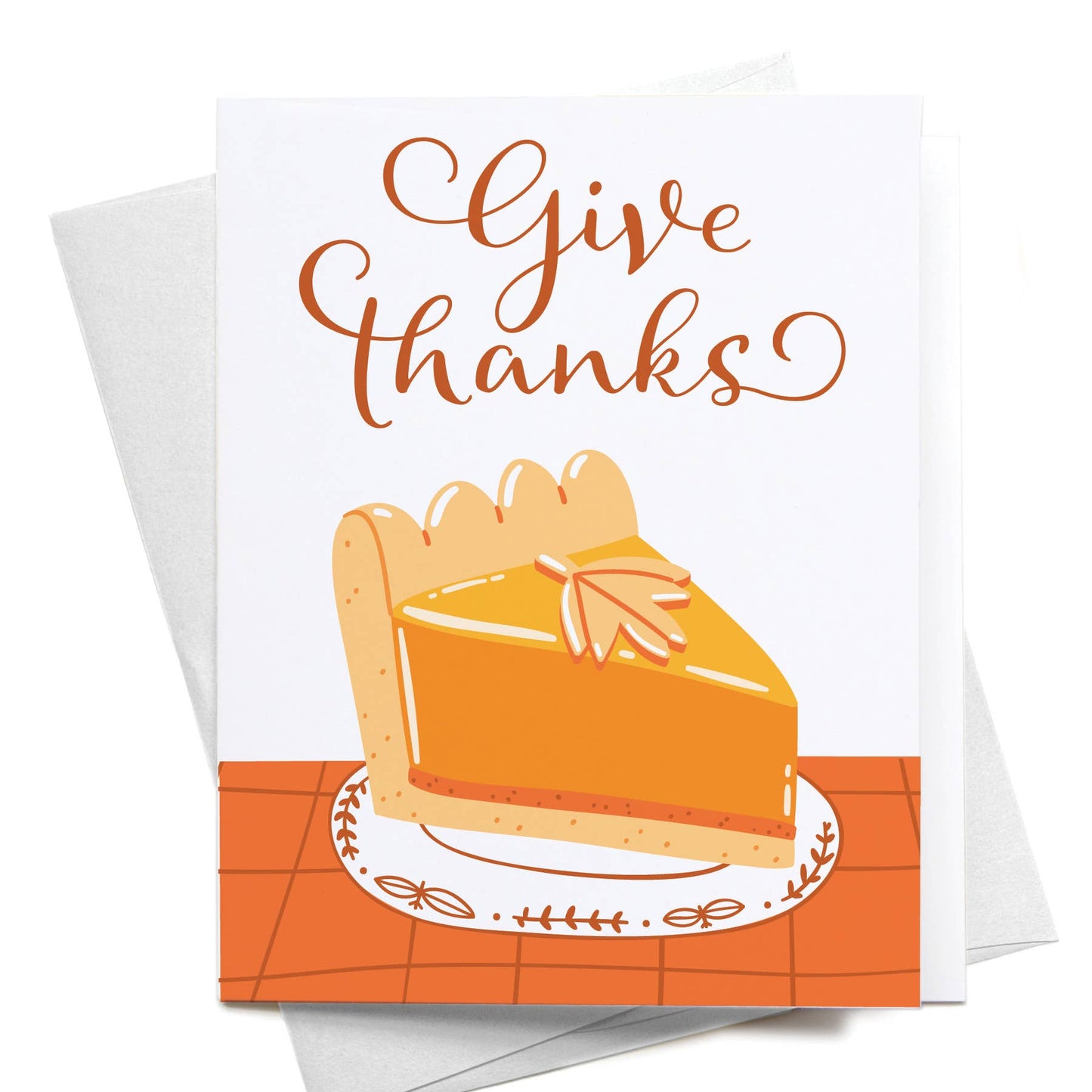 Give Thanks Pumpkin Pie Greeting Card