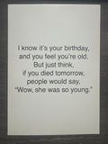 Feel You're Old Birthday Card