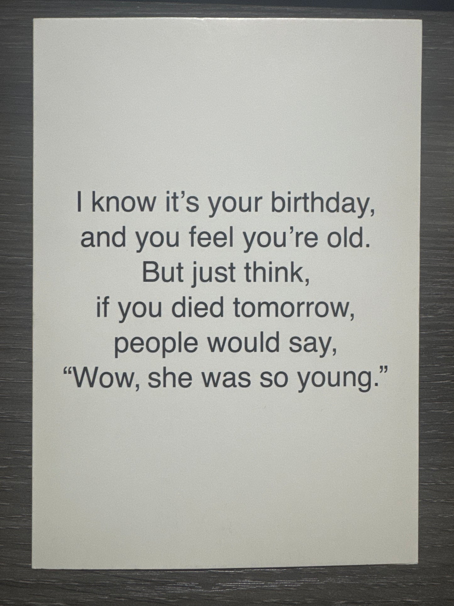 Feel You're Old Birthday Card