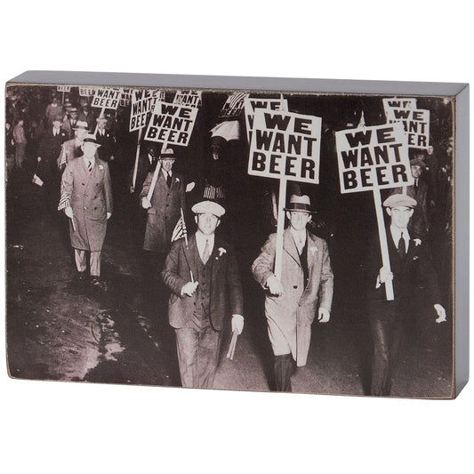 We Want Beer Block Sign