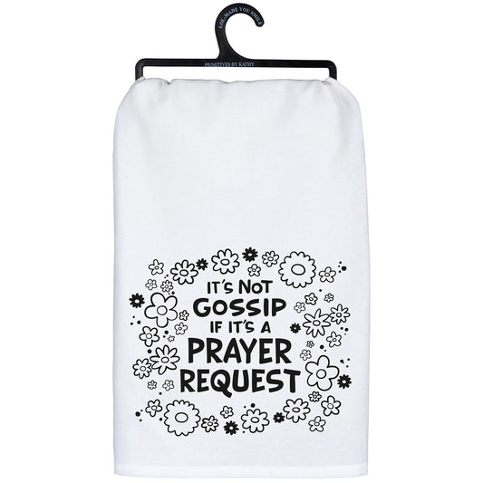 Not Gossip Prayer Request Kitchen Towel
