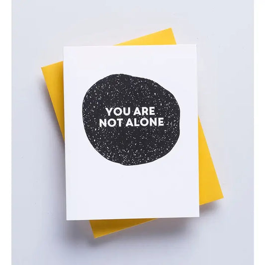 You Are Not Alone - Bereavement Greeting Card