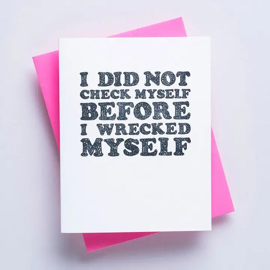 Check Myself Before - Best Friend, Sorry, Greeting Card