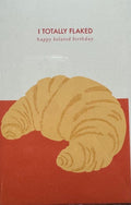 I Totally Flaked Card