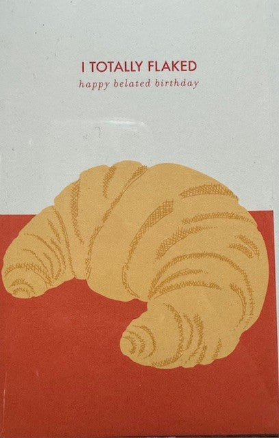 I Totally Flaked Card