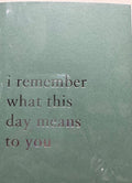 I Remrmber What This Day Means Card