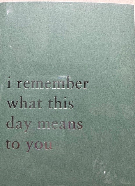 I Remrmber What This Day Means Card