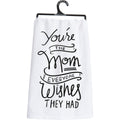 You're The Mom Everyone Wishes Kitchen Towel