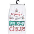 One Tent Away From A Circus Kitchen Towel