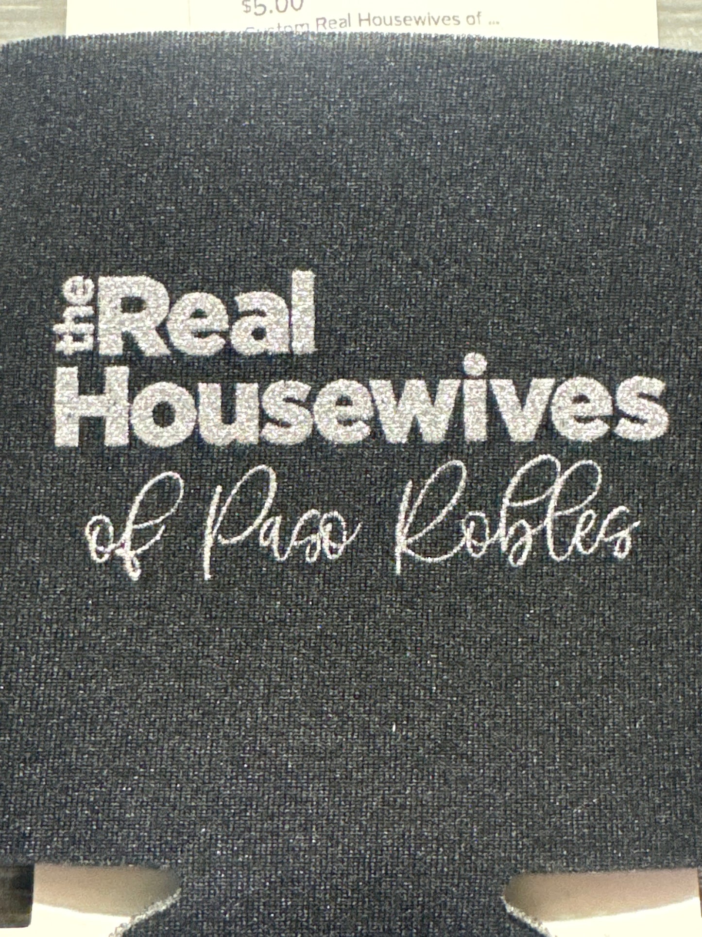 Custom Real Housewives of Your Town Can Cooler “Paso Robles”
