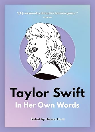 Taylor Swift: In Her Own Words