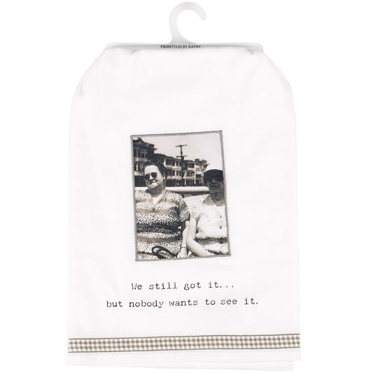 Still Got It Kitchen Towel