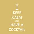 Keep Calm and Have A Cocktail Napkin