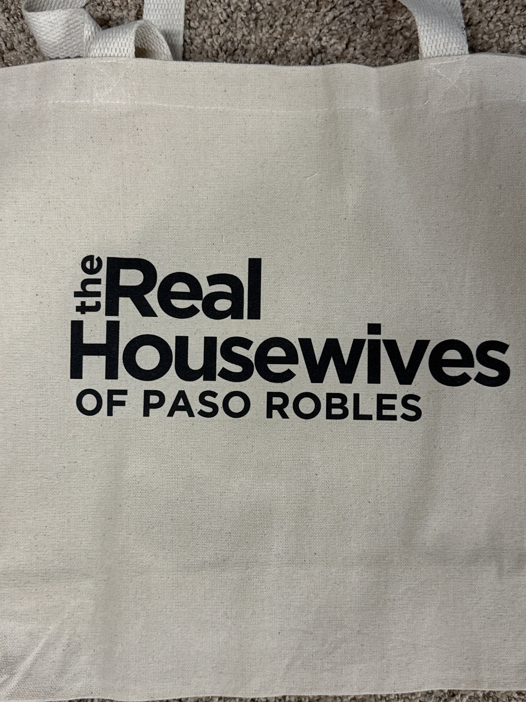 Custom the Real Housewives of (Your City)  XL Tote Bag “Paso Robles “