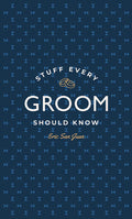 Stuff Every Groom Should Know
