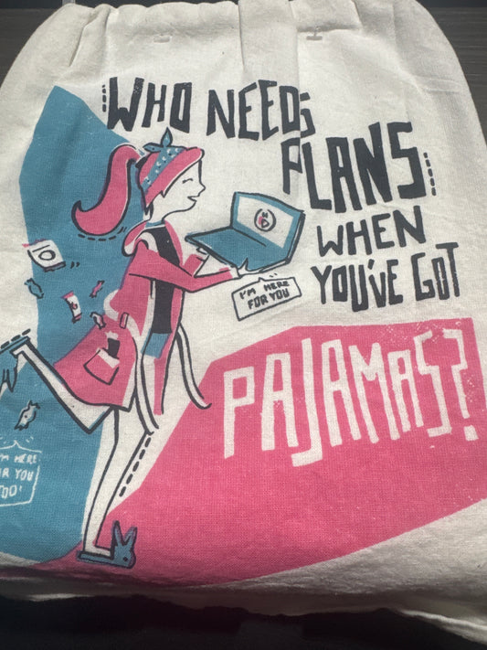 Who Needs Plans Tea Towel