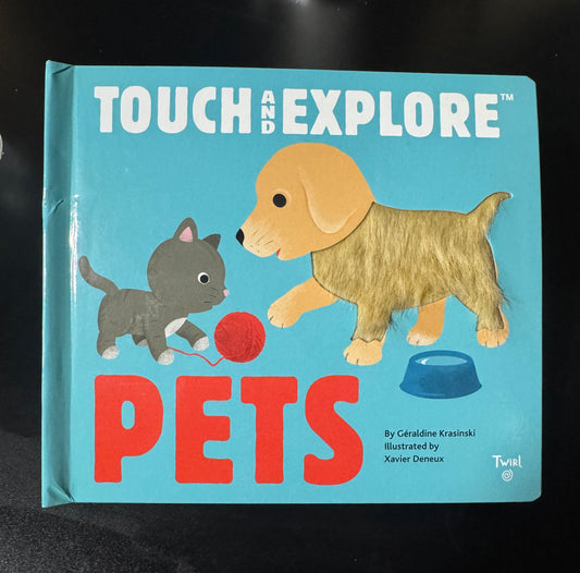 Pets (Touch and Explore Series)