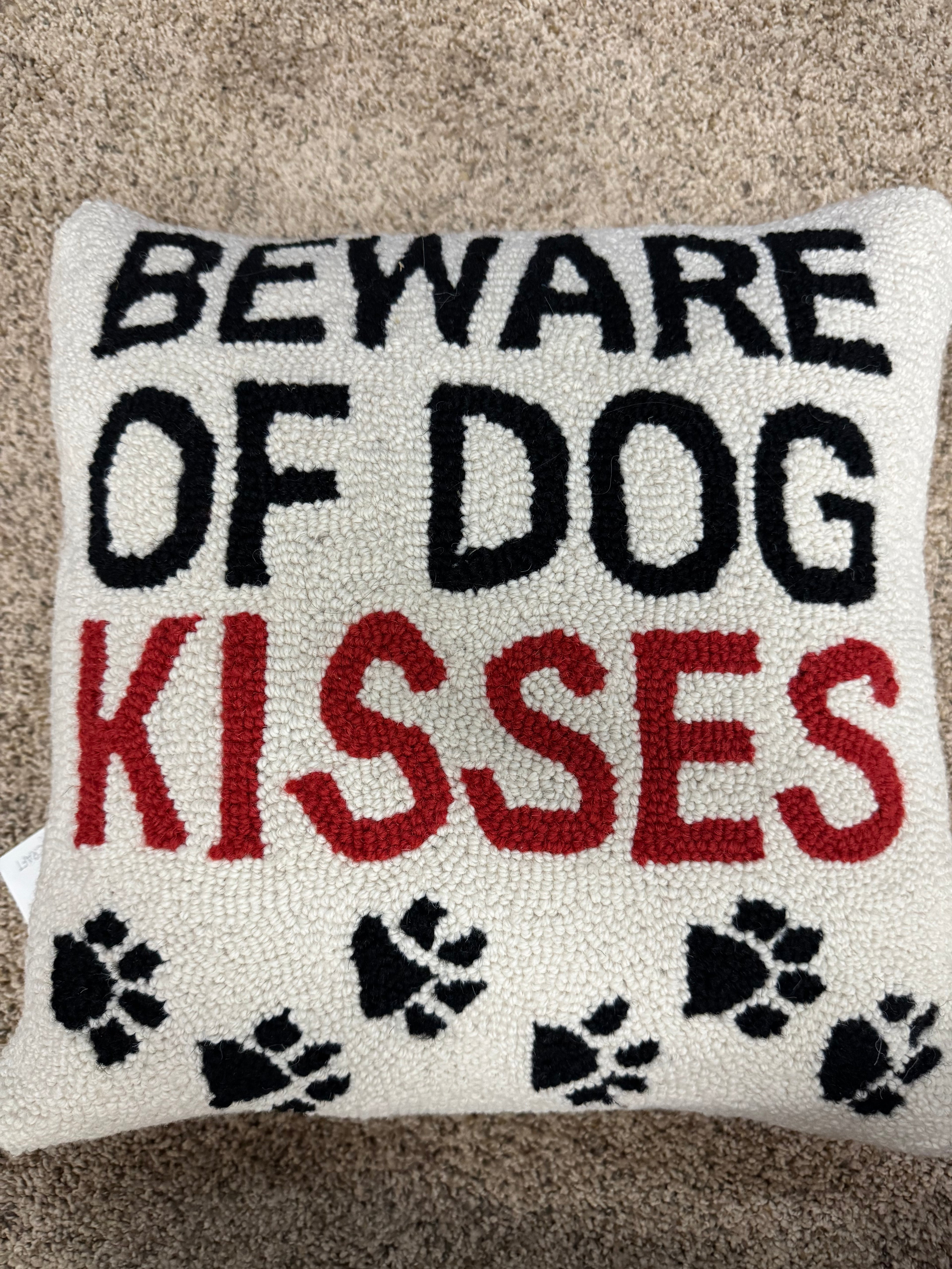 Beware Of Dog Kisses Hoook Pillow