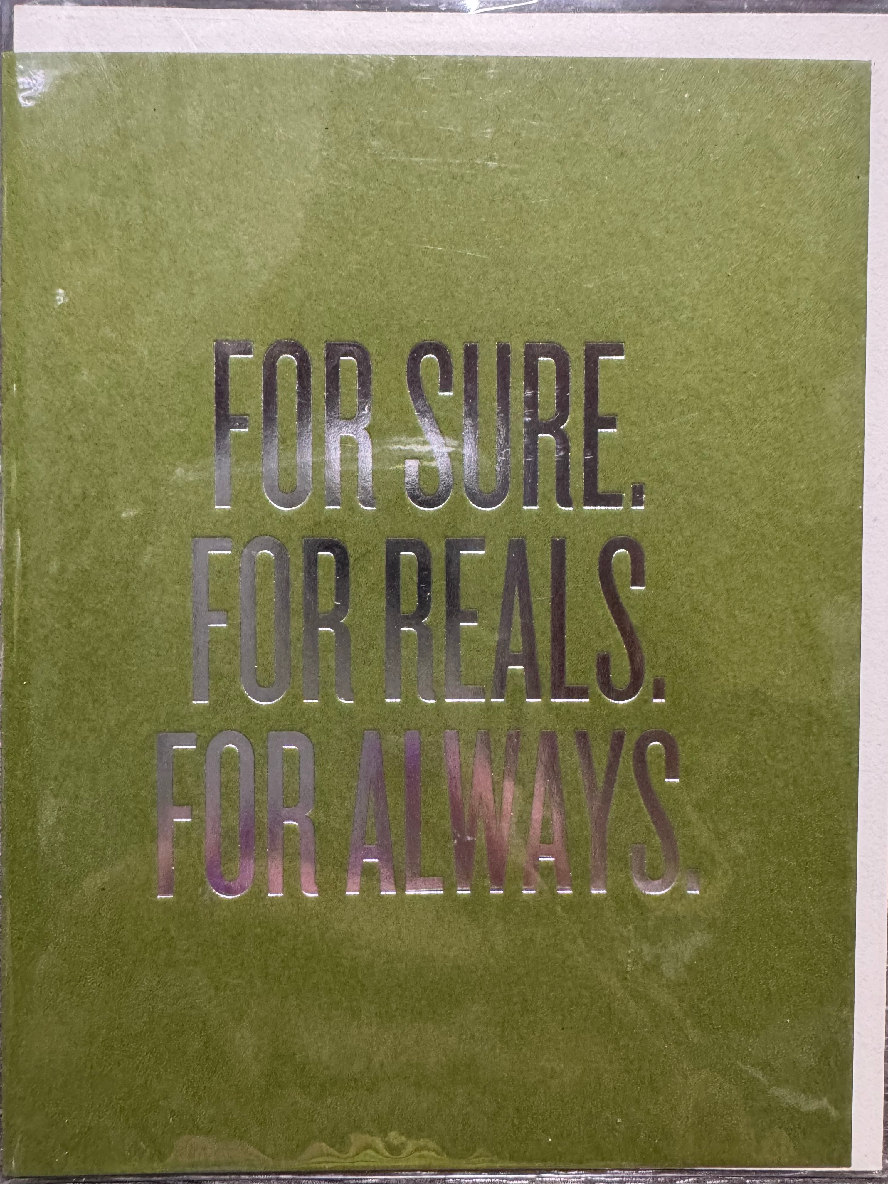 For Sure. For Reals. Card