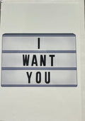 I Want You Card