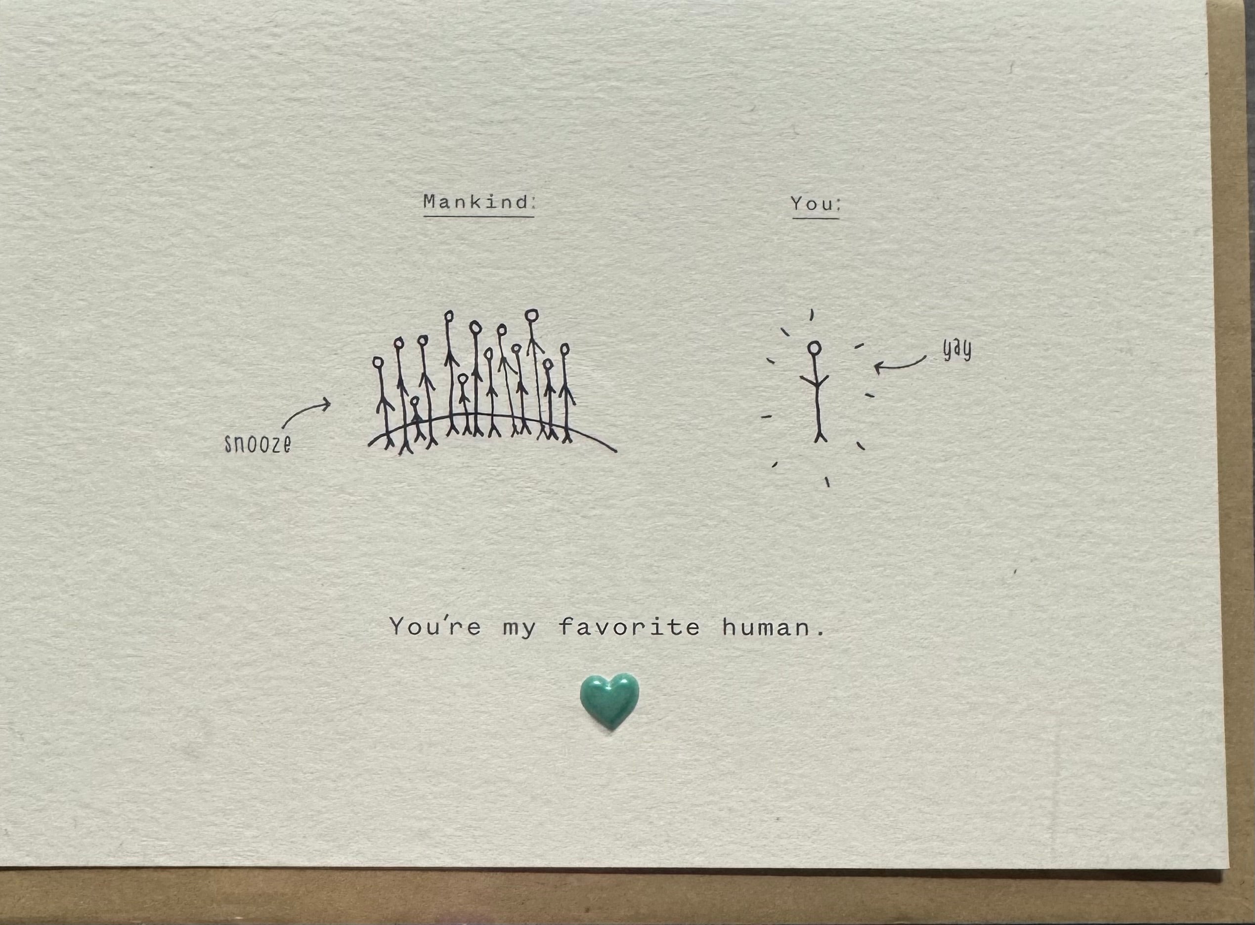 You're My Favorite Human Card