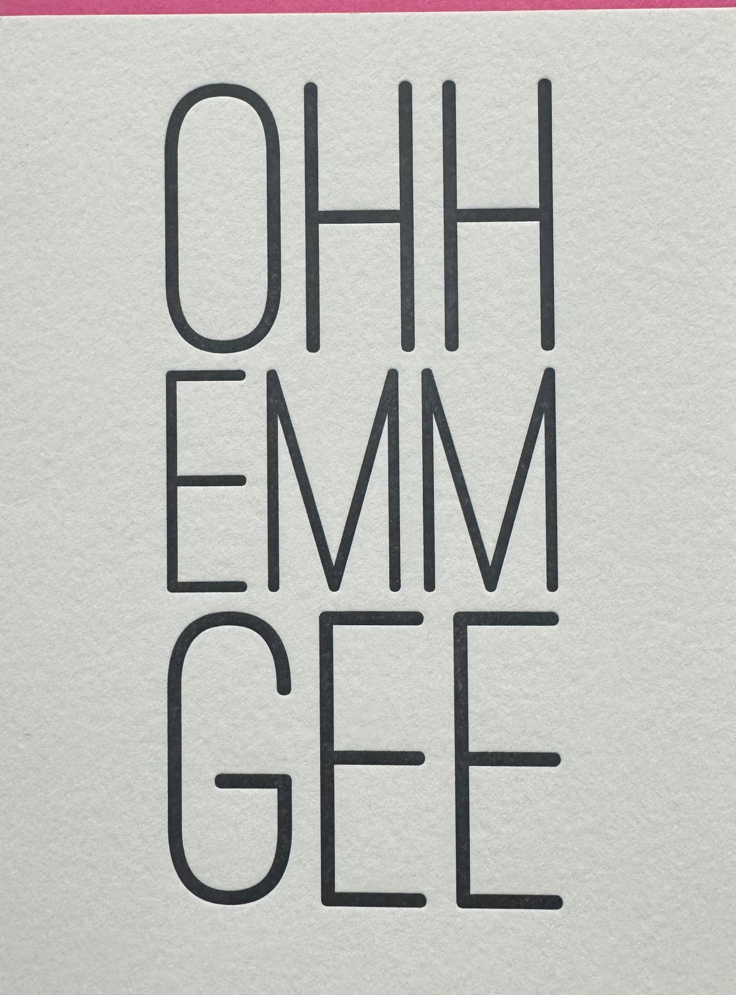Ohh Emm Gee Card