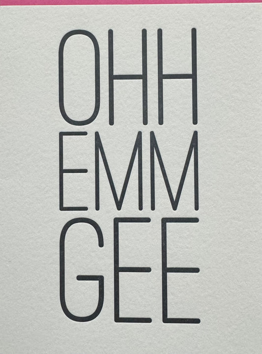 Ohh Emm Gee Card