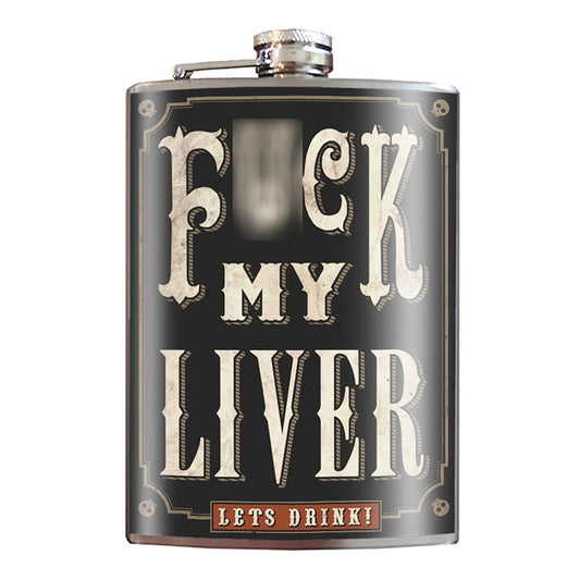 Fuck My Liver Flask