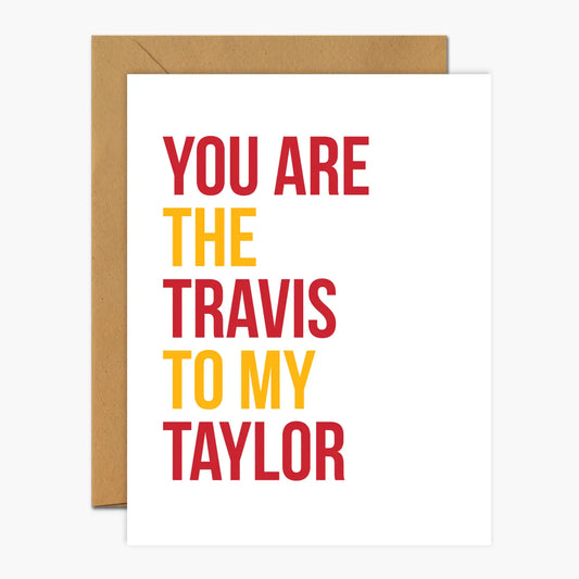 You Are The Travis To My TaylorXOXO Brushed Red - Valentine's Day Card