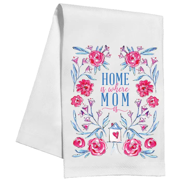 Handpainted Home is where Mom is Kitchen Towel