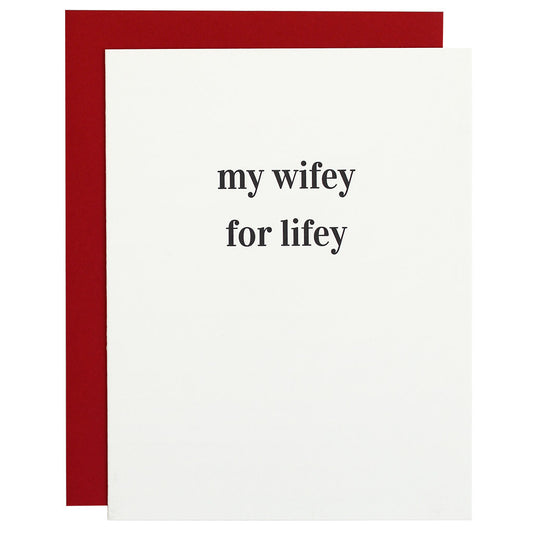 My Wifey for Lifey Card