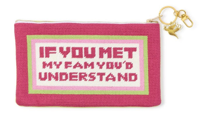 "If You Met My Family" Multipurpose Needlepoint Pouch