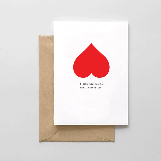 I Like Big Hearts and I Cannot Lie Card