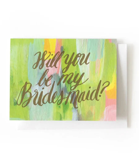 Will you be my bridesmaid? Card
