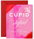 Cupid is Stupid Galentine's Day Card