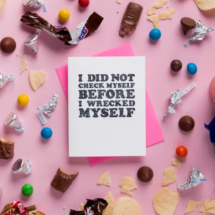Check Myself Before - Best Friend, Sorry, Greeting Card