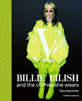 Billie Eilish: And the Clothes She Wears