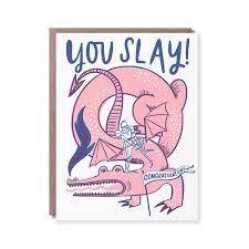You Slay Card