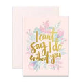 I can’t say I Do without you Card
