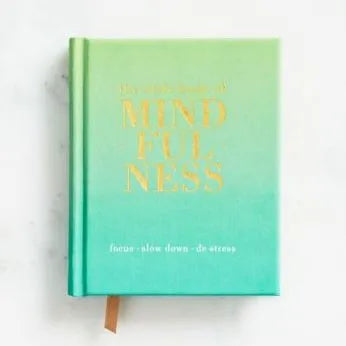 The Little Book of Mindfulness: Focus. Slow Down. De-stress.