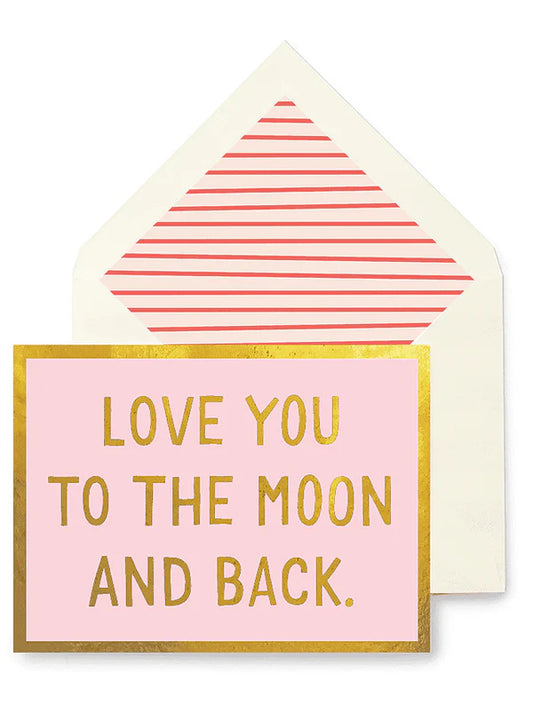 Love You To The Moon And Back Greeting Card
