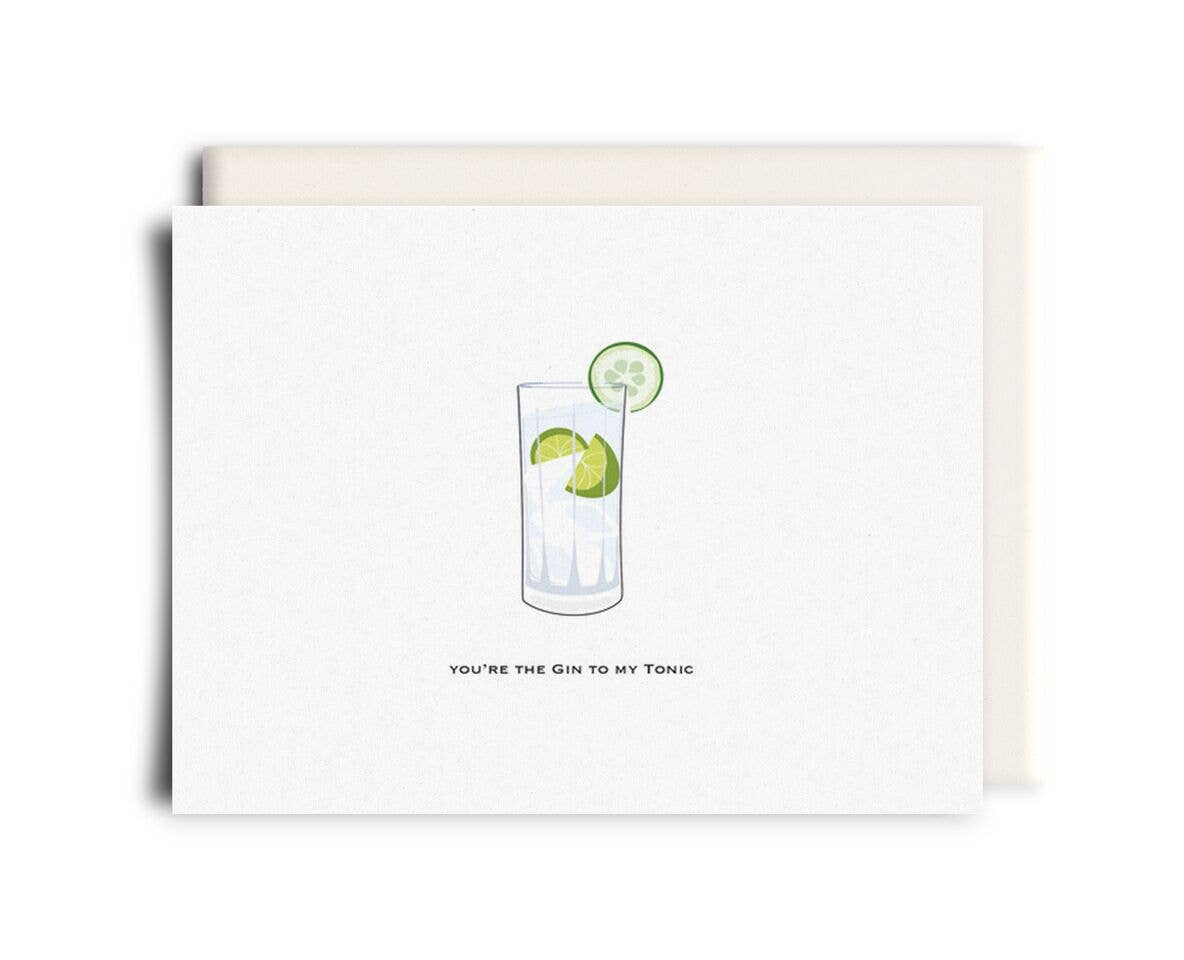 Gin To My Tonic | Love Greeting Card