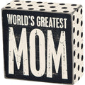 Greatest Mom Box Sign