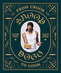 From Cook to Crook Snoop Dogg